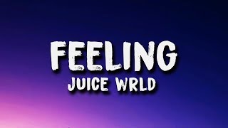 Juice Wrld  Feeling Lyrics [upl. by Onit]