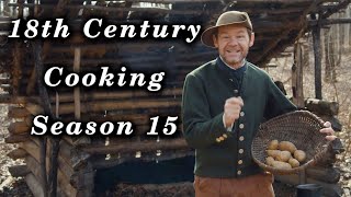 Cooking Marathon  18th Century Cooking Season 15 [upl. by Anson615]