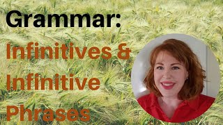 English Grammar Infinitives amp Infinitive Phrases [upl. by Martz]