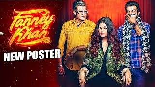 Fanney Khan NEW POSTER  Trailer Out Tomorrow  Aishwarya Rai Anil Kapoor Rajkummar Rao [upl. by Ahselat338]