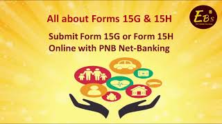 Form 15G or Form 15H submit Online with PNB NetBanking All about Forms 15G amp 15H in detail [upl. by Amehsat]