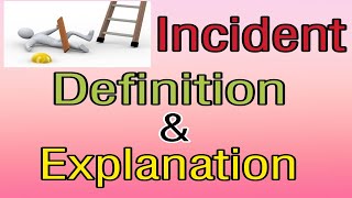 what is incident Incident definition and explanation [upl. by Hussein]