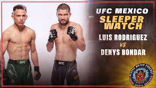 Luis Rodriguez vs Denys Bondar  UFC Mexico  Sleeper Watch [upl. by Akinar]