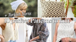 10 Perfect Pattern ideas to Cast  on amp New Turkish Yarns✨️Pattern Roundup✨️ [upl. by Ahtivak974]