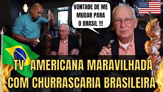 Apresentador Americano Maravilhado Com Churrascaria Brasileira Nos EUA [upl. by Erdeid986]