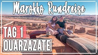 Marokko Rundreise Tag 1  Ouarzazate amp Ait Ben Haddou • VLOG [upl. by Amory337]