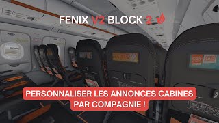 FENIX A320 V2  PERSONNALISER LES ANNONCES CABINES PAR COMPAGNIE  TUTORIEL MSFS 2020 [upl. by Savadove94]