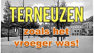 TERNEUZEN zoals het vroeger was [upl. by Calderon971]