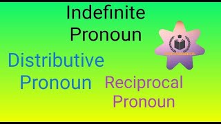 INDEFINITE PRONOUNDISTRIBUTIVE PRONOUNRECIPROCAL PRONOUNlearnEnglishwithsadafsu7mv [upl. by Nesline]