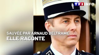 Sauvée par Arnaud Beltrame elle raconte [upl. by Benny703]