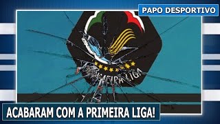 QUE BAGUNÇA ACABARAM COM A PRIMEIRA LIGA [upl. by Nylyram]