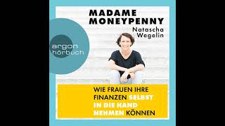 Natascha Wegelin  Madame Moneypenny  Wie Frauen ihre Finanzen selbst in die Hand nehmen können [upl. by Iborian]