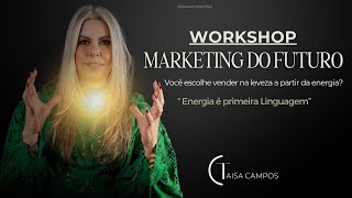 Marketing do Futuro com Taisa Campos [upl. by Ttayh717]