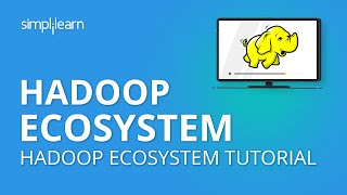 Hadoop Ecosystem  Hadoop Ecosystem Tutorial  Hadoop Tutorial For Beginners  Simplilearn [upl. by Elodia]