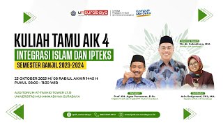 Live Streaming Kuliah Tamu AIK 4  Integrasi Islam dan Ipteks [upl. by Nosreh]