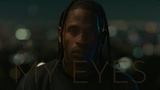 Travis Scott  MY EYES remix amp music video [upl. by Dualc143]