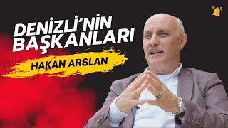 Denizli’nin Başkanları  3 Bölüm Hakan Arslan [upl. by Thurmond638]