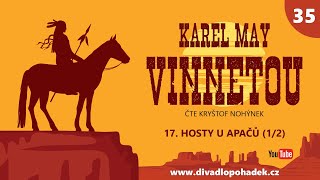 Karel May Vinnetou I – 35 Hosty u Apačů 12 [upl. by Mckeon]