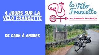 Vélo 4 Jours sur la Vélo Francette  De Caen à Angers [upl. by Dorothi]