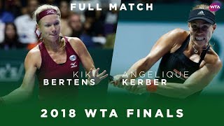 Kiki Bertens vs Angelique Kerber  Full Match  2018 WTA Finals [upl. by Suki]