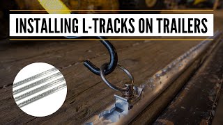 How to Install LTrack on a Trailer  LTrack Installation [upl. by Lenod]