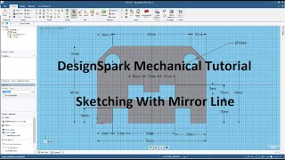 DesignSpark Mechanical Tutorial  Sketching With Mirror Line [upl. by Anwaf]