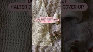 Crochet Halter Mini Dress  Beach Cover Up [upl. by Enomis]