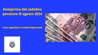 quotAnteprima del Cedolino Pensioni di Agosto 2024 Cosa Aspettarsi e Novità Importantiquot [upl. by Sharleen822]