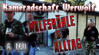 Wie sieht mein Tag aus als NeoNazi  Kameradschaft Werwolf Teil 6 [upl. by Asseniv]