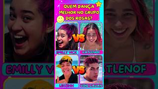 QUEM DANÇA MELHOR NO GRUPO DOS ROSAS EMILLY VICK KATLEN LEOZINN OU VOID CAUAN [upl. by Gardner]