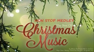 The Best of Christmas Music  The Best Christmas Songs  Non Stop Medley [upl. by Ayram]