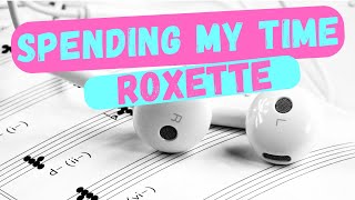 🎶SPENDING MY TIME  Roxette  Lyrics  Lyric Video [upl. by Ahsaret]