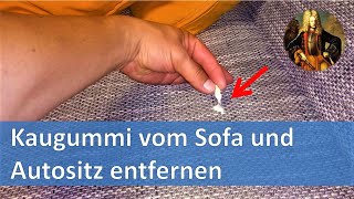 Kaugummi vom Sofa und Autositz entfernen [upl. by Nageek]