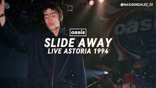 Oasis  Slide Away Live Astoria 1994 Remastered [upl. by Cerelly265]