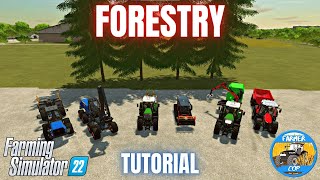 GUIDE TO FORESTRY  Farming Simulator 22 [upl. by Enelyw]