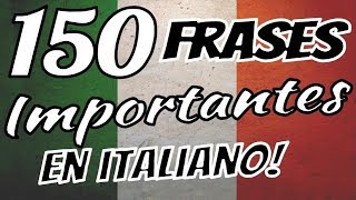 Aprender italiano  150 frases básicas en italiano para principiantes 🇮🇹 🇮🇹 🇮🇹 ✔ [upl. by Eyks]