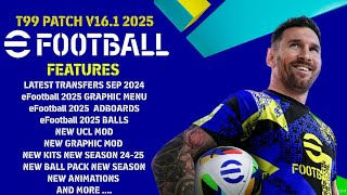 PES2017  T99 PATCH V161 X eFOOTBALL 2025 MOD [upl. by Bryon159]