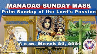 SUNDAY MASS TODAY at OUR LADY OF MANAOAG CHURCH Live 600 AM Mar 24 2024 Palm Sunday [upl. by Eldrid856]