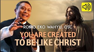 BE LIKE CHRIST OLEH ROMO EKO WAHYU OSC [upl. by Ragland811]