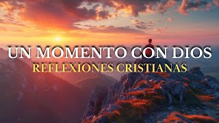 COMIENZA TU DIA CON DIOS  Reflexiones Cristianas  Versículos Bíblicos  Palabra de Dios  Fe [upl. by Riki]