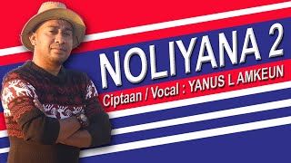 Lagu Timor Terbaru 2023Noliyana 2VocYanus LAmkeun [upl. by Torrey]