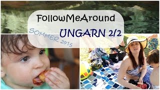 Ungarn  SOMMER 2015  Teil 22  JuMarie [upl. by Sell]