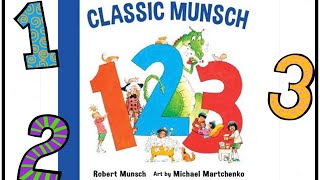 Classic Munsch 1 2 3  Read Aloud Books for Toddlers Kids and Children [upl. by Chladek]