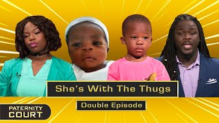 She With The Thugs Man Denies BOTH Of ExGirlfriends Sons Double Episode  Paternity Court [upl. by Murage]