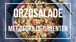 Orzosalade met gegrilde groenten  OhMyFoodness [upl. by Nortyad52]