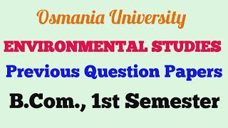 Environmental Studies  Previous Question Papers  BCom 1st Semester  UG  Degree  OU [upl. by Crescen963]