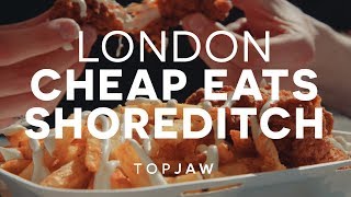 LONDON CHEAP EATS  SHOREDITCH Meals Under £9 [upl. by Thebazile]