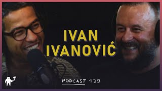 Podcast 139 Ivan Ivanović [upl. by Atisusej942]