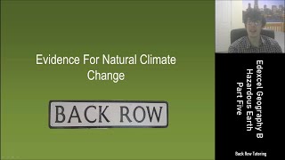 Edexcel Geography B  Hazardous Earth 5  Evidence Of Natural Climate Change [upl. by Machutte]