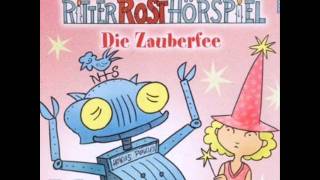 Ritter Rost  Hörspiel Folge 12 Die Zauberfee [upl. by Maltzman464]